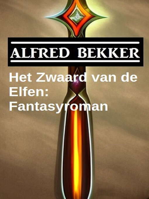 Title details for Het Zwaard van de Elfen by Alfred Bekker - Available